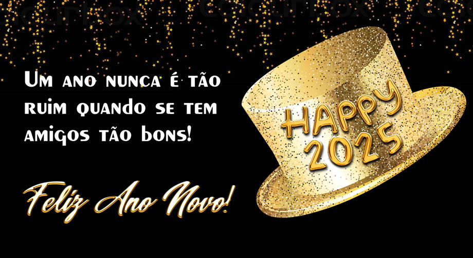 Imagem com chapéu para celebrar o Ano Novo com alegria com uma mensagem de bons votos: Um ano nunca é tão ruim quando se tem amigos tão bons! Feliz Ano Novo.