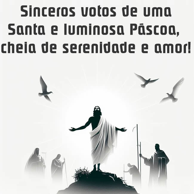 Imagem religiosa da Páscoa com a ressurreição de Cristo com mensagem de saudação